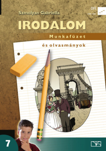 Szmolyan Gabriella - Irodalom Munkaf�zet �s olvasm�nyok 7