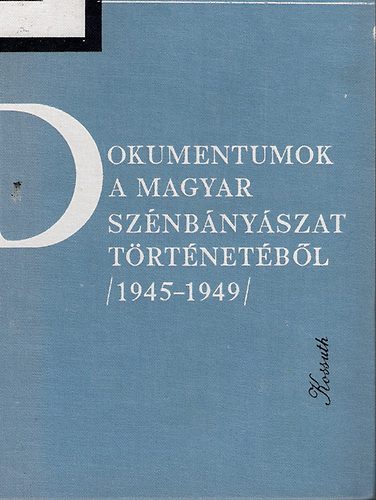 Erdmann Gyula - Dokumentumok a magyar sz�nb�ny�szat t�rt�net�b�l 1945-1949