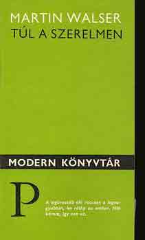 Martin Walser - Túl a szerelmen