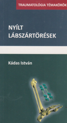 K�das Istv�n - Ny�lt l�bsz�rt�r�sek- Traumatol�gia t�mak�r�k