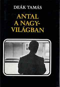 De�k Tam�s - Antal a nagyvil�gban