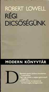 Robert Lowell - R�gi dics�s�g�nk