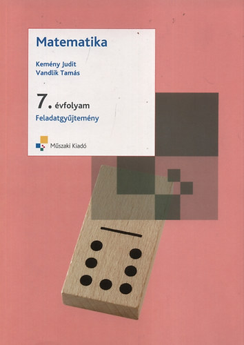Kem�ny Judit; Vandlik Tam�s - Matematika Feladatgy�jtem�ny 7.