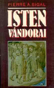 Pierre A. Sigal - Isten v�ndorai
