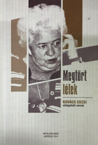 Kovcs Erzsi - Megtrt llek