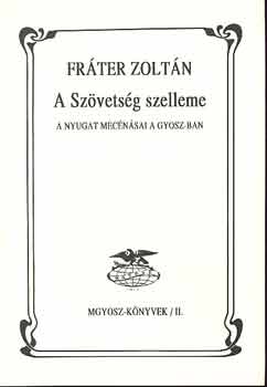 Frter Zoltn - A Szvetsg szelleme