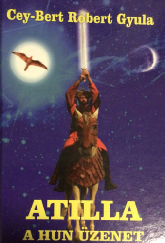 Atilla - A Hun �zenet