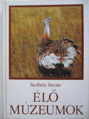 Sterbetz Istv�n - �l� m�zeumok