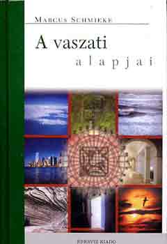 Marcus Schmieke - A vaszati alapjai