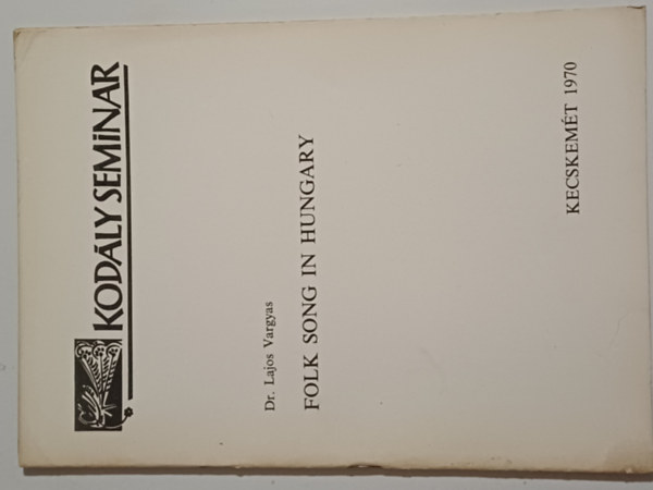 Dr.Lajos Vargyas - Folk Song in Hungary