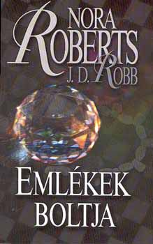 Nora Roberts - Emlkek boltja