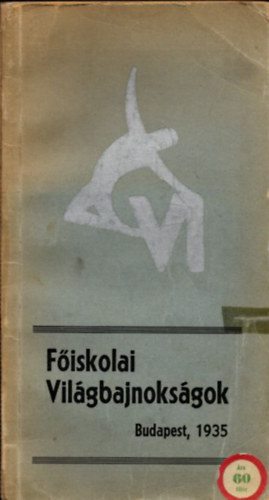 Fiskolai vilgbajnoksgok - Budapest, 1935