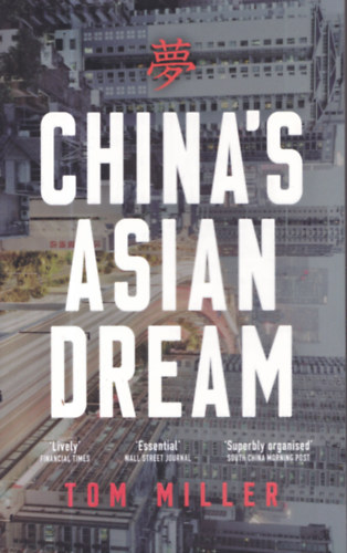 Tom Miller - China's Asian Dream