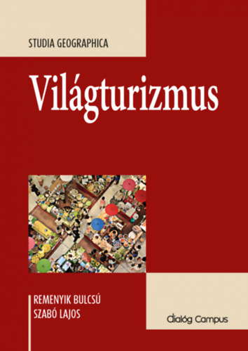 Szab Lajos Remenyik Bulcs - Vilgturizmus