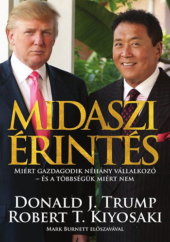Donald J. Trump Robert T. Kiyosaki - Midaszi rints