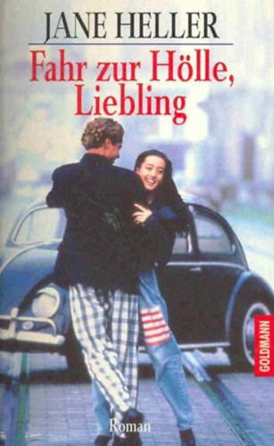 Jane Heller - Fahr zur H�lle, Liebling
