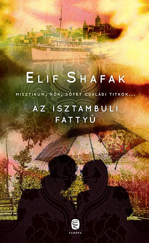 Elif Shafak - Az isztambuli fatty�