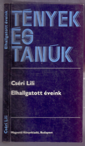 Csri Lili - Elhallgatott veink