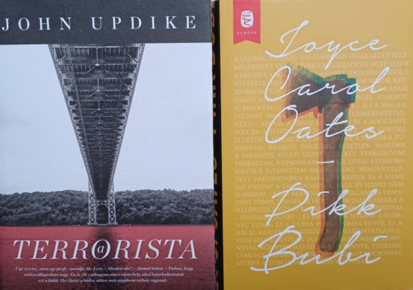 John Updike Joyce Carol Oates - Pikk Bubi + A terrorista (2 m)