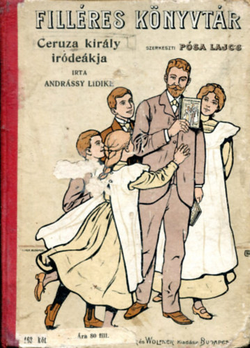 Andr�ssy Lidike - Ceruza kir�ly ir�di�kja (Fill�res k�nyvt�r)