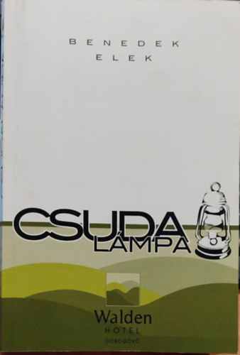 Benedek  Elek - Csudalmpa