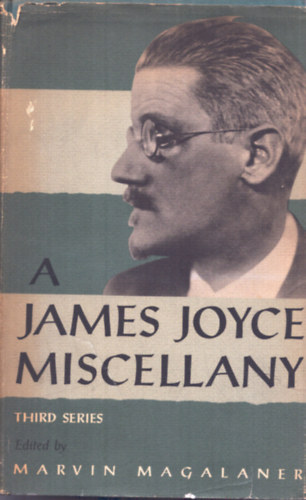 Marvin Magalaner - A James Joyce Miscellany