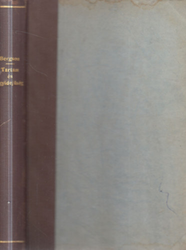 Henri Bergson - Tartam �s egyidej�s�g. Hozz�sz�l�s Einstein elm�let�hez