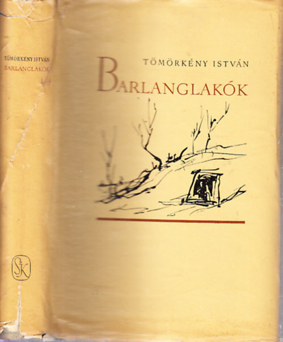 Tömörkény István - Barlanglakók (Elbeszélések 1911-1913)