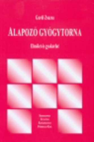 Gardi Zsuzsa - Alapoz� gy�gytorna - elm�let �s gyakorlat