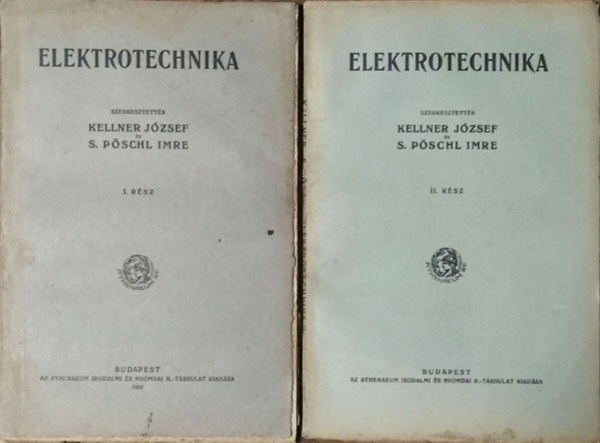 Kellner József - S. Pöschl Imre (szerk.) - Elektrotechnika I-II.