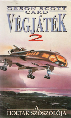 Orson Scott Card - V�gj�t�k 2. - A holtak sz�sz�l�ja
