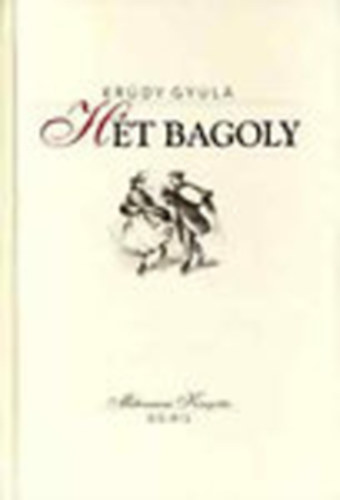 Krdy Gyula - Ht bagoly (Millenniumi knyvtr 145.)