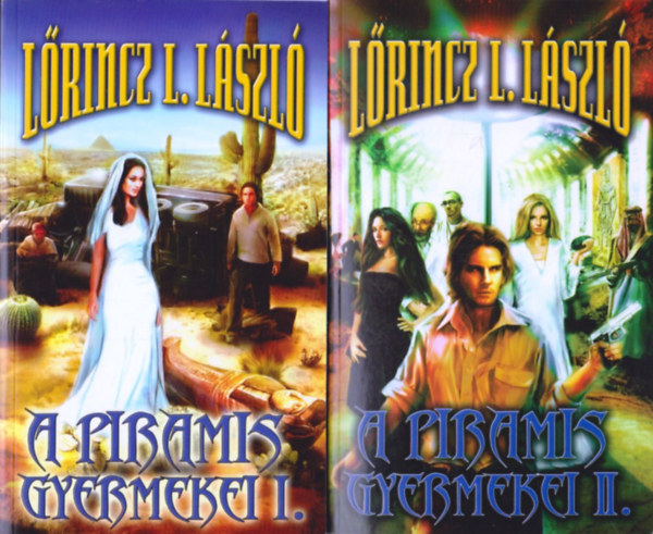 L�rincz L. L�szl� - A piramis gyermekei I-II.