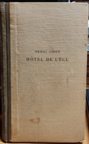Mray Tibor - Htel de L'cu