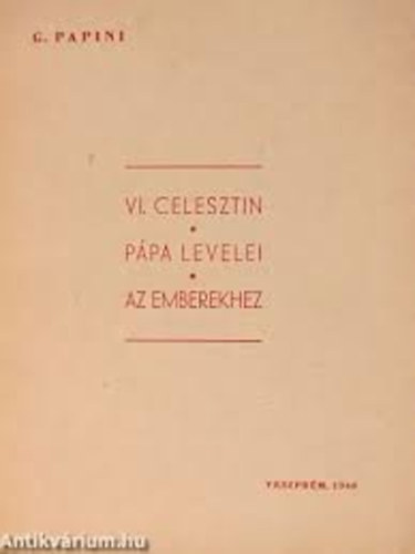 G. Papini - VI. Celesztin ppa levelei az emberekhez