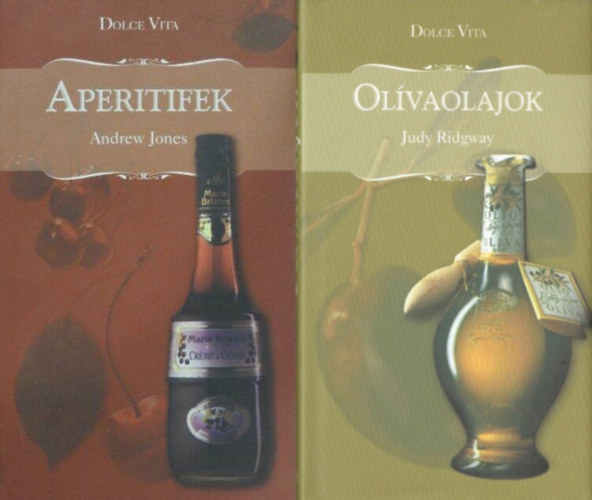 Andrew Jones, Judy Ridgway - Aperitifek + Olvaolajok (Dolce Vita sorozat)