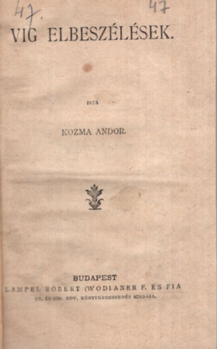 Kozma Andor - Vig elbesz�l�sek