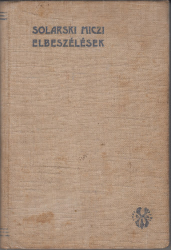 Solarski Miczi - Elbesz�l�sek