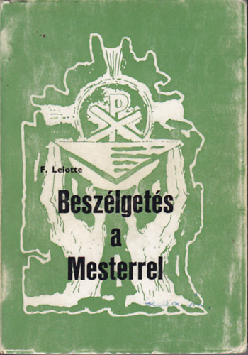 F. Lelotte - Beszlgets a mesterrel (Lelotte)