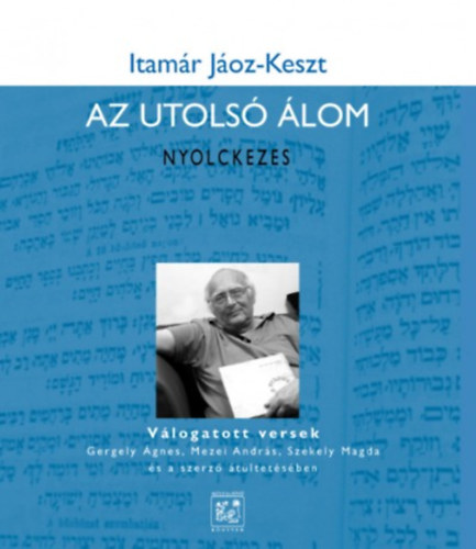 Itamár Jáoz-Keszt - Az utolsó álom - Nyolckezes