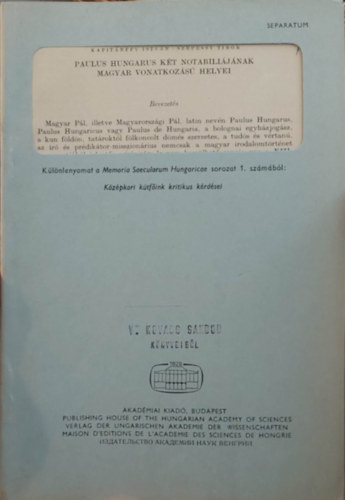 Szepessy Tibor Kapitnffy Istvn - Paulus Hungarus kt notabilijak magyar vonatkozs helyei - Klnlenyomat