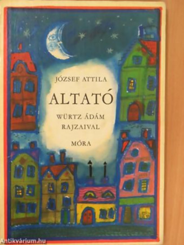 Jzsef Attila - Altat (Wrtz dm rajzaival)