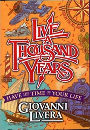 Giovanni Livera - Live a Thousand Years - Have a Time of Your Life