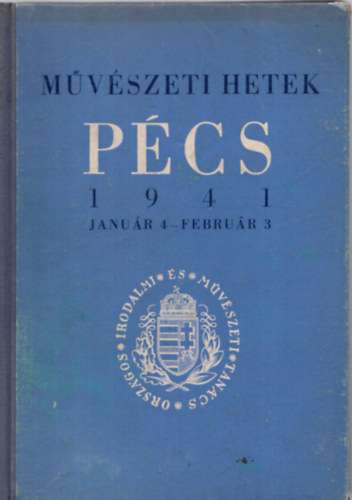 M�v�szeti hetek P�cs (1941 janu�r 4-febru�r 3)