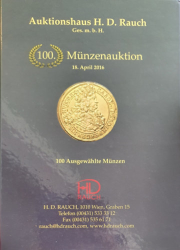 Aukionshaus H. D. Rauch Ges. m. b. H. - 100. Mnzenauktion 18. April 2016 - Nmet nyelv