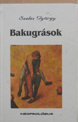 Szeles György - Bakugrások