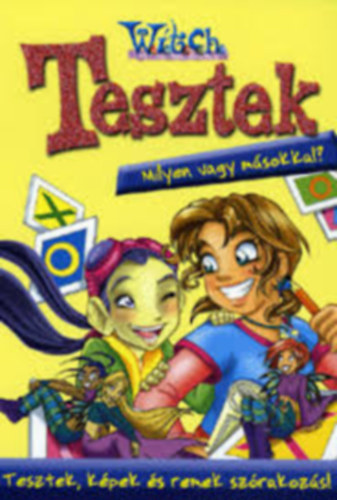 Paola Mulazzi - Witch - Tesztek - Milyen vagy m�sokkal?