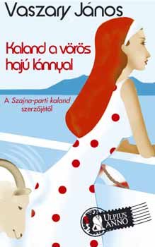 Vaszary J�nos - Kaland a v�r�s haj� l�nnyal
