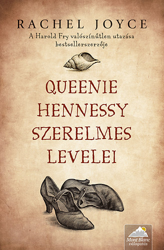 Rachel Joyce - Queenie Hennessy szerelmes levelei