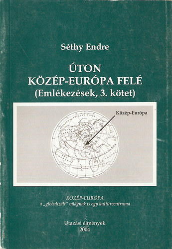 Sthy Endre - ton Kzp-Eurpa fel (Emlkezsek 3. ktet)